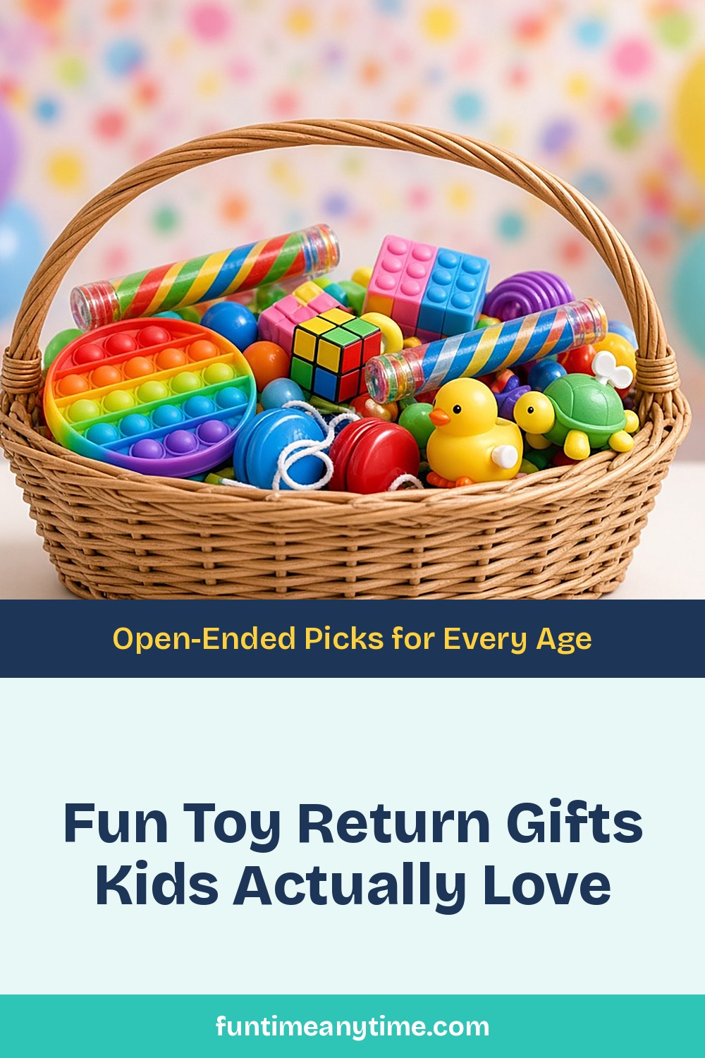 Return Gift Ideas Kids Actually Love – photo of a wicker basket full of small toys like a pop-it, yo-yos, a puzzle cube and a rubber duck with the text 'Fun Toy Return Gifts Kids Actually Love: Open-Ended Picks for Every Age'